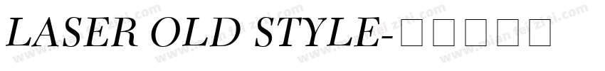 LASER OLD STYLE字体转换